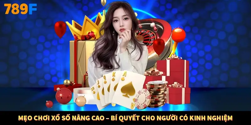 Mẹo chơi xổ số nâng cao – Bí quyết cho người có kinh nghiệm Mẹo chơi xổ số nâng cao – Bí quyết cho người có kinh nghiệm